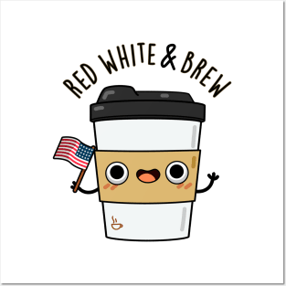 Red White And Brew Cute Coffee Pun Posters and Art